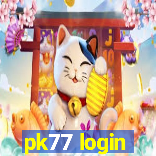 pk77 login